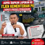 ASPEK Siapkan Laporan ke Itjen Kementerian PU, Soroti Proses Pengadaan Paket Preservasi Jalan Tolai–Sausu